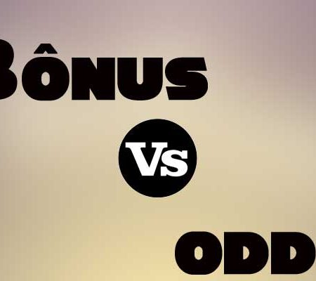 Bonus ou Odds? O que priorizar na escolha da sua casa de apostas