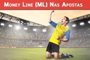 Money Line (ML) nas Apostas Esportivas
