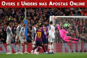 Overs e Unders nas Apostas Online