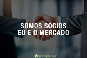 Eu e o mercado das apostas somos sócios