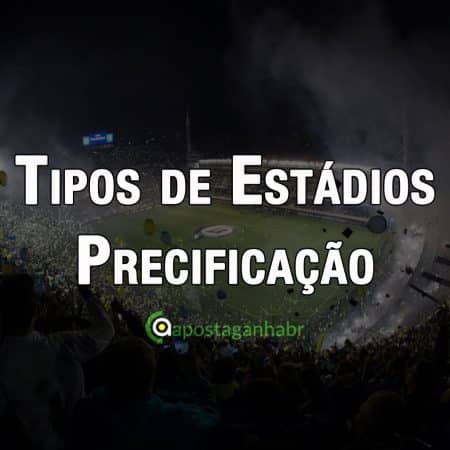 Tipos de Estádio e Precificação nas Apostas
