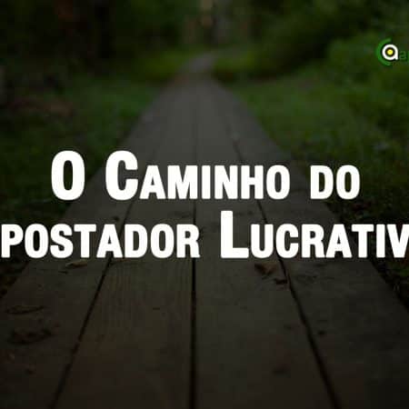 Caminho para se tornar um apostador lucrativo