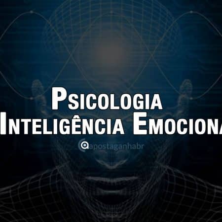 Psicologia e Inteligência Emocional nas Apostas
