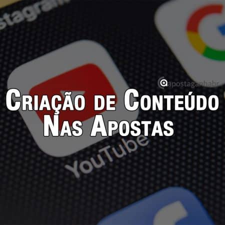 Criação de Conteúdo nas Apostas Esportivas