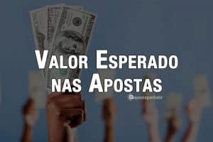Valor Esperado nas Apostas (EV+)