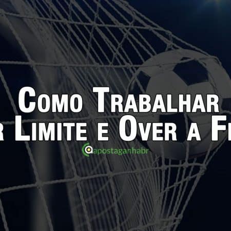 Over Limite e Over a Frente Como trabalhar