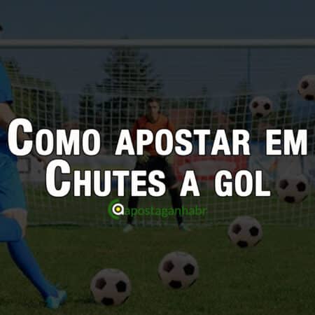 Apostar em chutes a gol