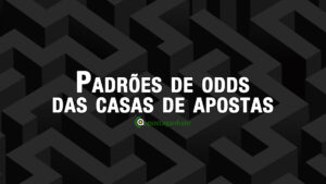 Padrões de odds das casas de apostas