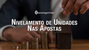 Nivelamento de Unidades nas Apostas