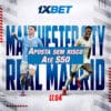 Manchester City vs Real Madrid – 17/04 – Receba $50 sem risco