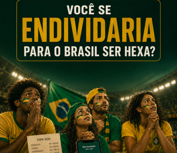 Você se endividaria para o Brasil ser Hexa?