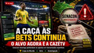 Caça às Bets Continua – Alvo agora é a CazéTV