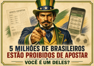 5 milhões de brasileiros estão proibidos de apostar. Você é um deles?