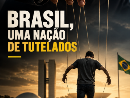 Brasil uma nação de tutelados