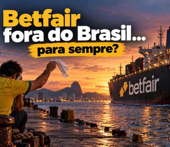 Betfair fora do Brasil para sempre